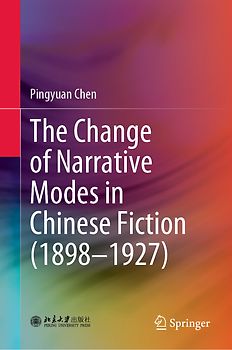 The Change of Narrative Modes in Chinese Fiction (1898–1927)