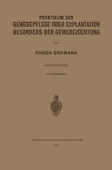 Praktikum der Gewebepflege oder Explantation Besonders der Gewebezüchtung