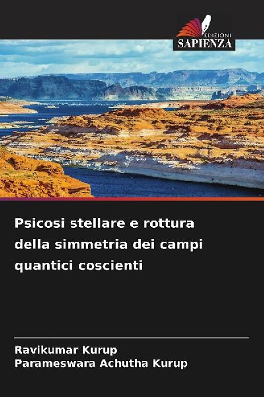 Psicosi stellare e rottura della simmetria dei campi quantici coscienti