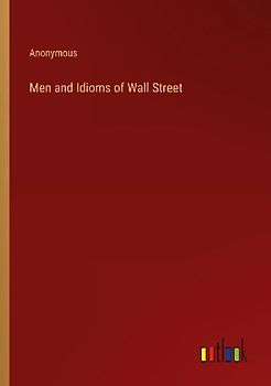 Men and Idioms of Wall Street