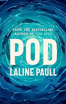 Pod: SHORTLISTED FOR THE WOMEN'S PRIZE FOR FICTION