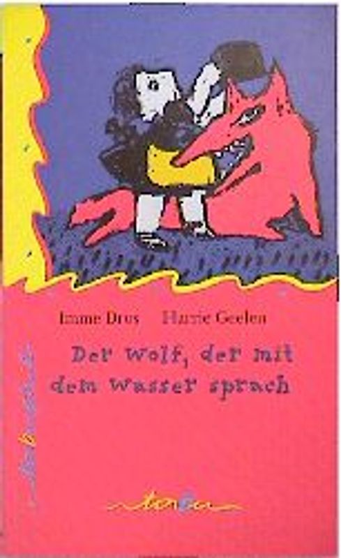 Der Wolf, der mit dem Wasser sprach
