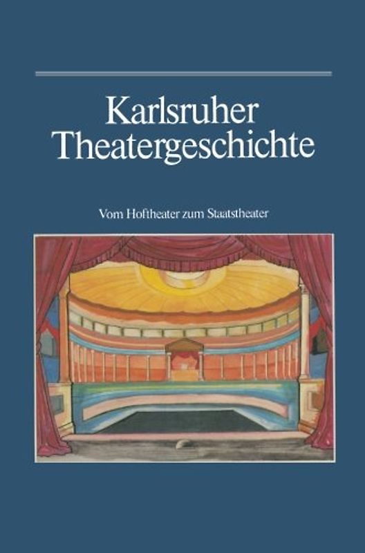 Karlsruher Theatergeschichte
