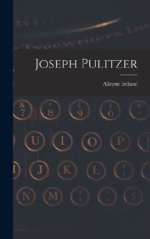 Joseph Pulitzer