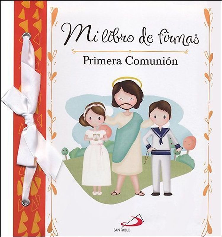 Mi libro de firmas : mi Primera Comunión