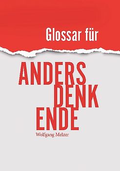 Glossar für Andersdenkende