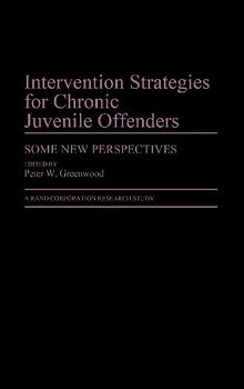 Intervention Strategies for Chronic Juvenile Offenders