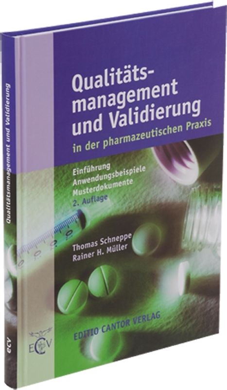 Qualitätsmanagement und Validierung in der pharmazeutischen Praxis