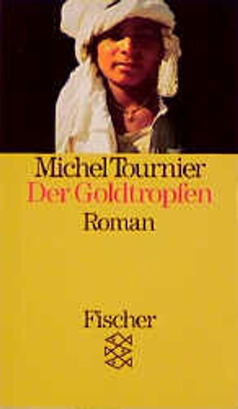 Der Goldtropfen. Roman