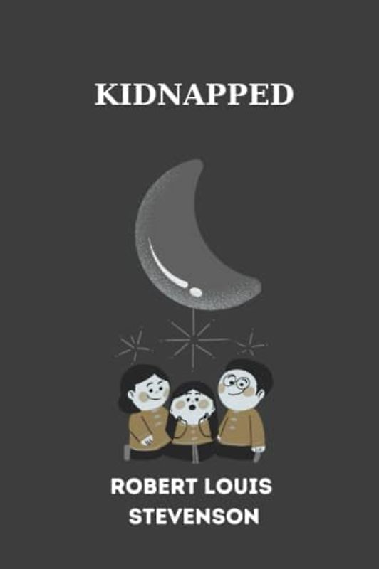 Kidnapped by Robert Louis Stevenson