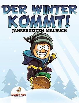 Der Winter kommt! Jahreszeiten-Malbuch
