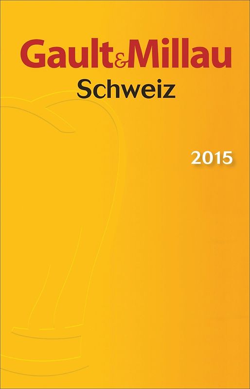 Gault&Millau Schweiz 2015