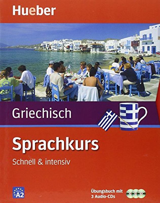 Sprachkurs Griechisch. Schnell & intensiv / Paket: Buch + 3 Audio-CDs