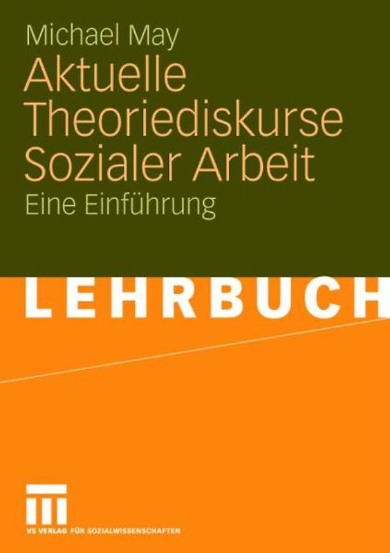 Aktuelle Theoriediskurse Sozialer Arbeit. Eine Einführung