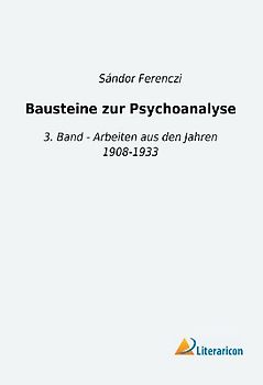 Bausteine zur Psychoanalyse