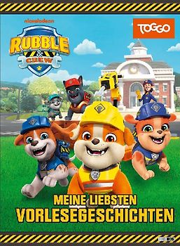 Rubble & Crew: Meine liebsten Vorlesegeschichten