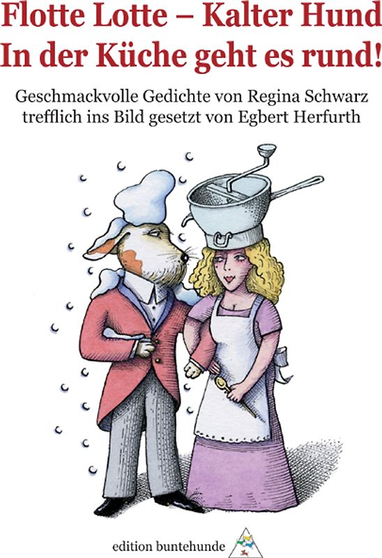 Flotte Lotte - Kalter Hund. In der Küche geht es rund!