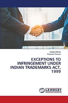 EXCEPTIONS TO INFRINGEMENT UNDER INDIAN TRADEMARKS ACT, 1999