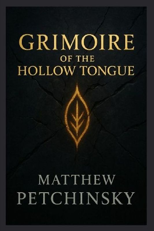 Grimoire of the Hollow Tongue