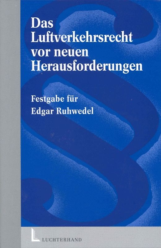 Das Luftverkehrsrecht vor neuen Herausforderungen