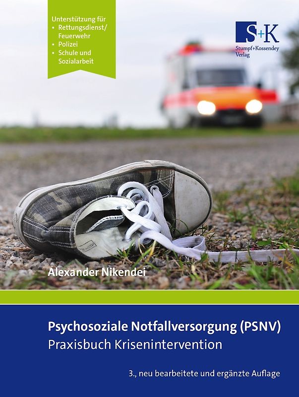 Psychosoziale Notfallversorgung (PSNV) – Praxisbuch Krisenintervention