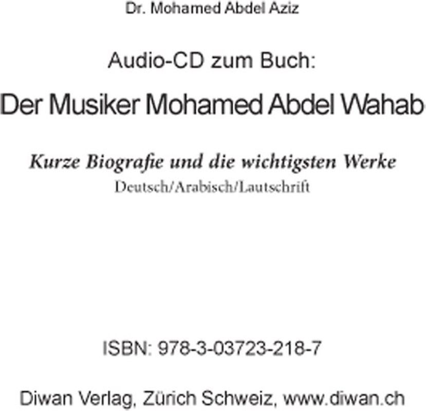 Audio-CD zum Buch: Der Musiker Mohamed Abdel Wahab. Kurze Biografie und die wichtigsten Werke Deutsch/Arabisch/Lautschrift