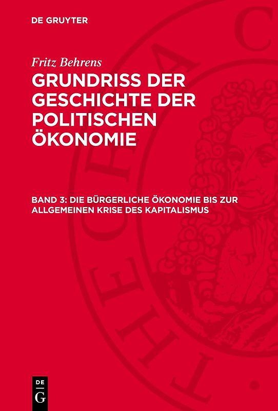 Die bürgerliche Ökonomie bis zur allgemeinen Krise des Kapitalismus
