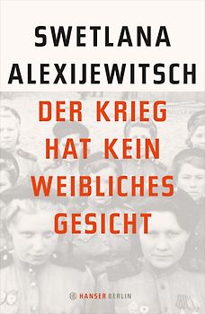 Der Krieg hat kein weibliches Gesicht