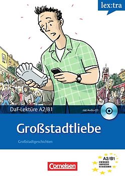 Lextra - Deutsch als Fremdsprache - Lektüren / A2/B1 - Großstadtliebe