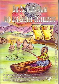 Die Frau, Der Mann und das andere Geschlecht