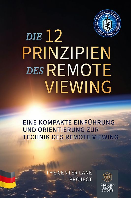 Die 12 Prinzipien des Remote Viewing