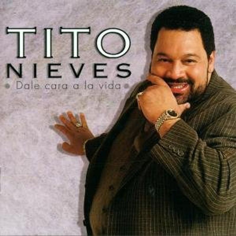 Tito Nieves - Dale Cara a la Vida
