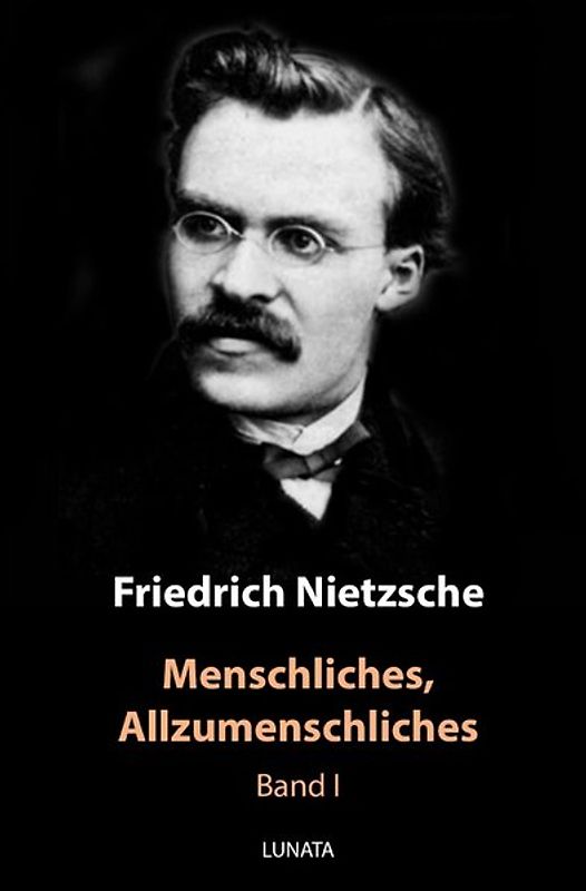 Menschliches, Allzumenschliches