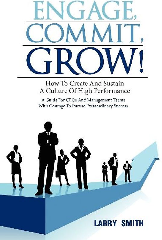 Engage, Commit, Grow!