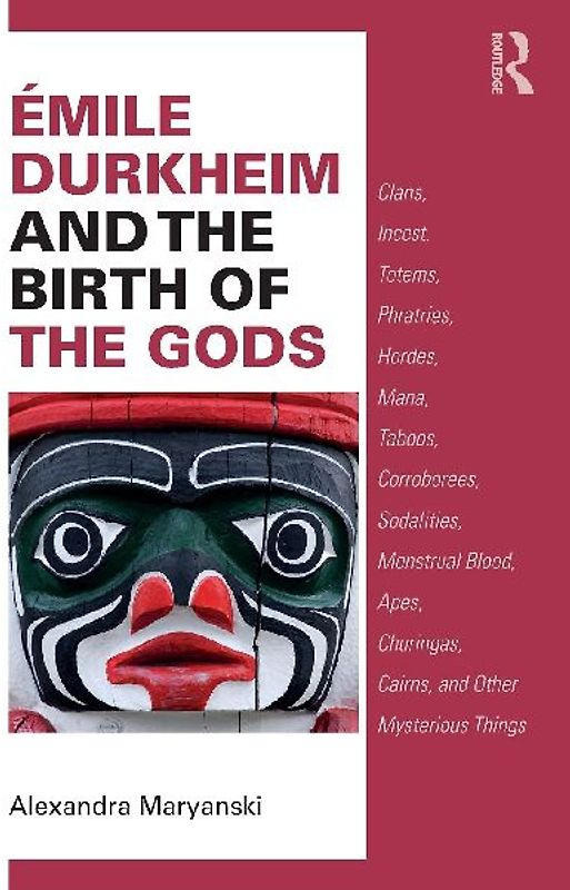 Émile Durkheim and the Birth of the Gods