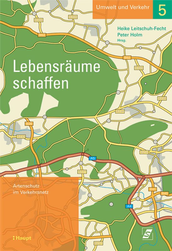 Lebensräume schaffen. Artenschutz im Verkehrsnetz
