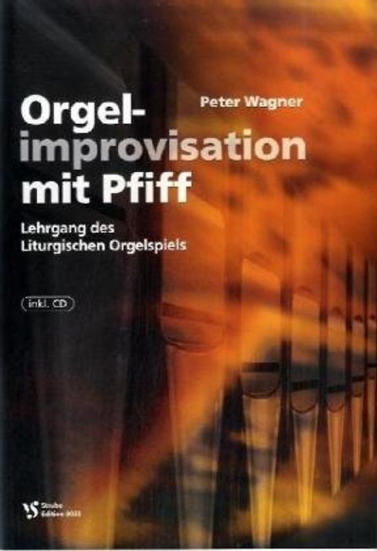 Orgelimprovisation mit Pfiff. Lehrgang des Liturgischen Orgelspiels