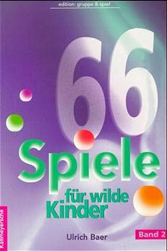 66 Spiele für wilde Kinder