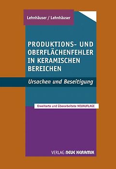 Produktions- und Oberflächenfehler in keramischen Bereichen