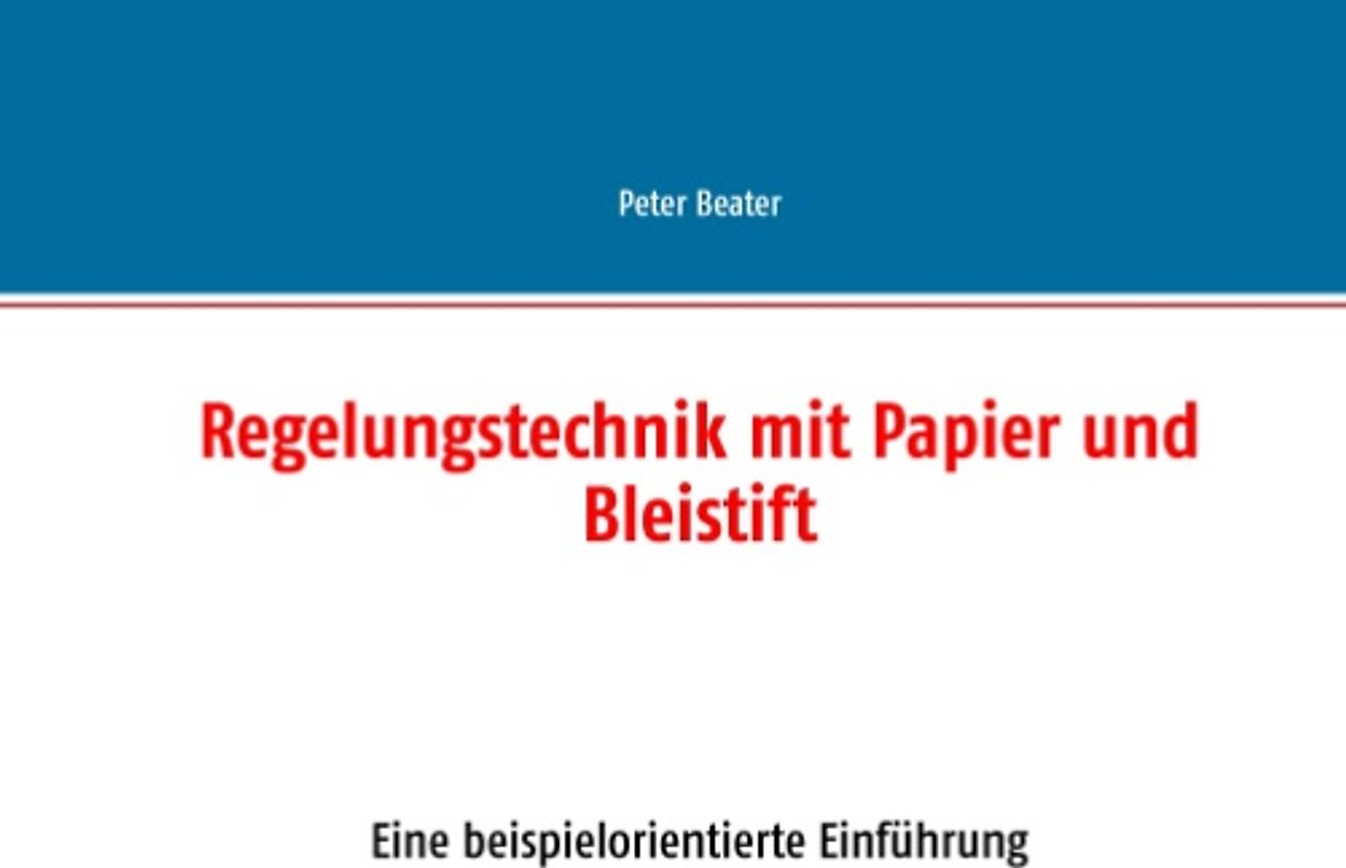 Regelungstechnik mit Papier und Bleistift