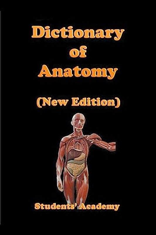 Dictionary of Anatomy (New Edition)