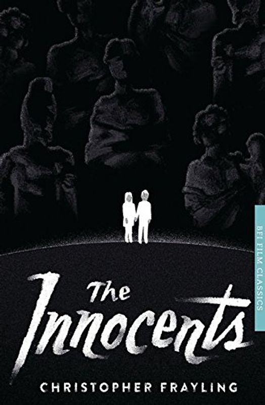 The Innocents (BFI Film Classics)