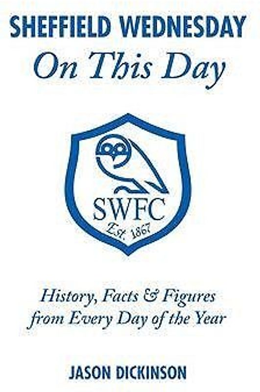 Sheffield Wednesday on This Day