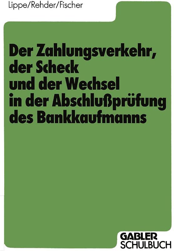 Der Zahlungsverkehr, der Scheck und der Wechsel in der Abschlußprüfung des Bankkaufmanns