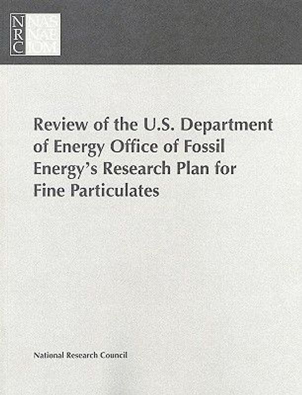 Review of the U.S. Department of Energy Office of Fossil Energy's Research Plan for Fine Particulates
