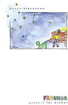 Freunde. Gospels für Kinder