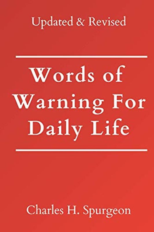 Words of Warning for Daily Life