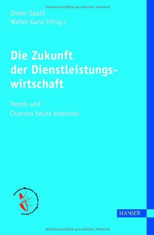 Die Zukunft der Dienstleistungswirtschaft