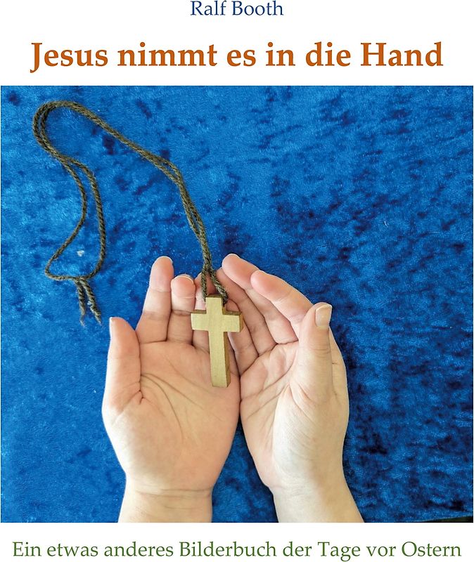 Jesus nimmt es in die Hand