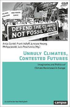 Unruly Climates, Contested Futures